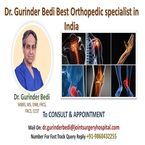 Dr. Gurinder Bedi Best Orthopedic specialist in India