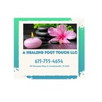 A Healing Foot Touch LLC - Goodlettsville, TN, USA