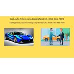 Get Auto Title Loans Bakersfeild CA