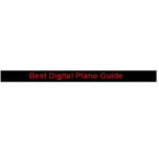 Best Digital Piano Guide - DC, WA, USA