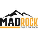 MadRock Dirt Design - Wasilla, AK, USA