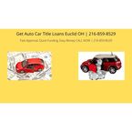 Get Auto Car Title Loans Euclid OH - Euclid, OH, USA