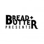 Bread N Butter Presents - Chicago, IL, USA