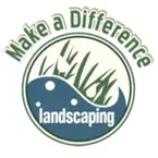 Make A Difference Landscaping