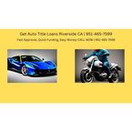 Get Auto Title Loans Riverside CA - Riverside, CA, USA