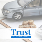 Trust Car Title Loans - Berkeley, CA, USA