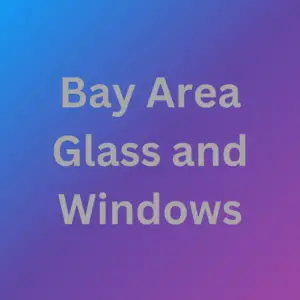 Bay Area Glass and Windows - San Jose, CA, USA