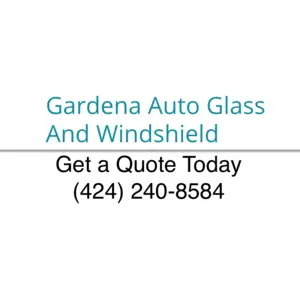 Gardena Auto Glass and Windshield - Gardena, CA, USA
