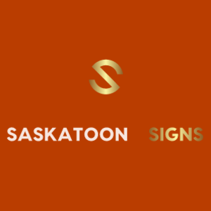 Saskatoon Signs - Saskatoon, SK, Canada