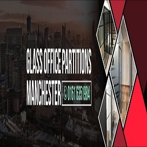 Glass Partitions Manchester - Manchester, Greater Manchester, United Kingdom