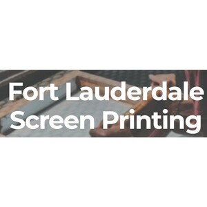 Fort Lauderdale Screen Printing - Fort  Lauderdale, FL, USA