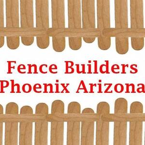 Fence Builders Phoenix - Pheonix, AZ, USA