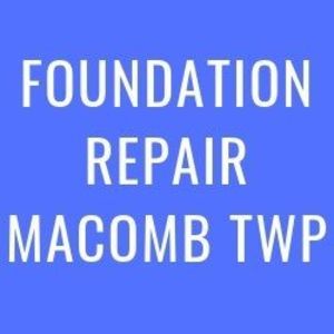 Foundation Repair Macomb Township - Macomb, MI, USA