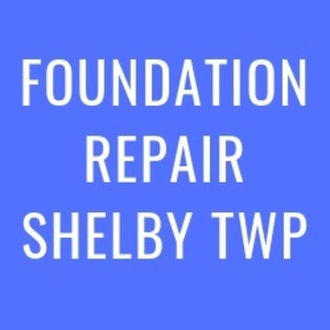 Foundation Repair Shelby Township - Shelby Charter Township, MI, USA
