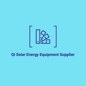 QI Solar Energy Equipment Supplier - Riverside, CA, USA