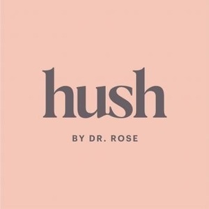 Hush by Dr. Rose - Vancouver, BC, Canada