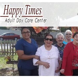Happy Times Adult Day Care Center - Hialeah, FL, USA